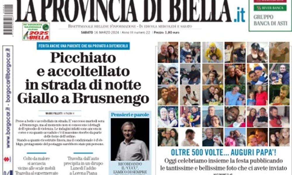 Se avete perso La Provincia di Biella con tutte le foto dei papà, oggi potete ancora trovarla in edicola. Sabato scorso 16 marzo il giornale La Provincia di Biella ha pubblicato centinaia di auguri dei lettori